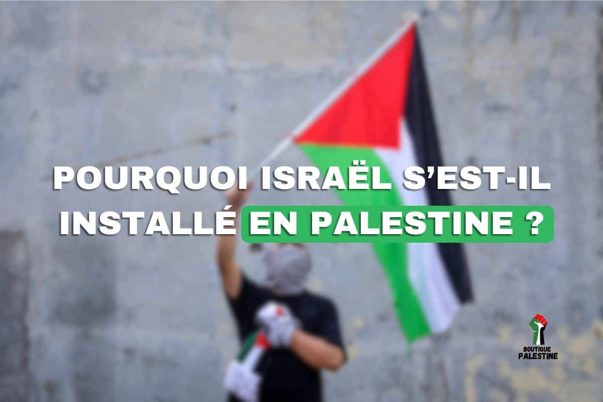 pourquoi israel s est il installe en palestine